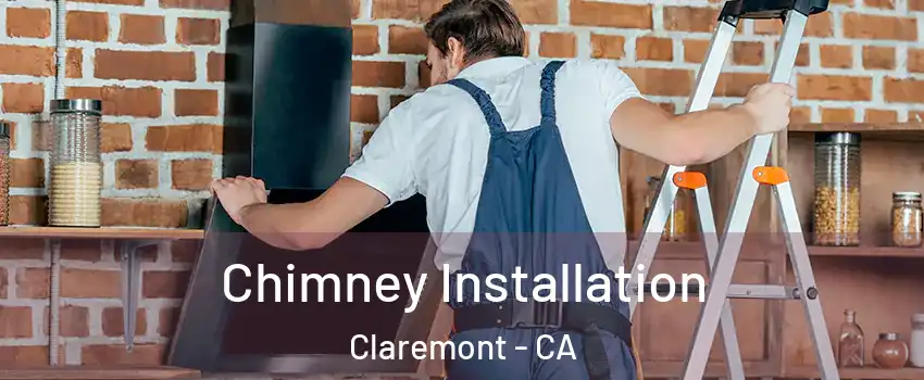  Chimney Installation Claremont - CA