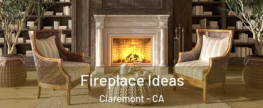  Fireplace Ideas Claremont - CA